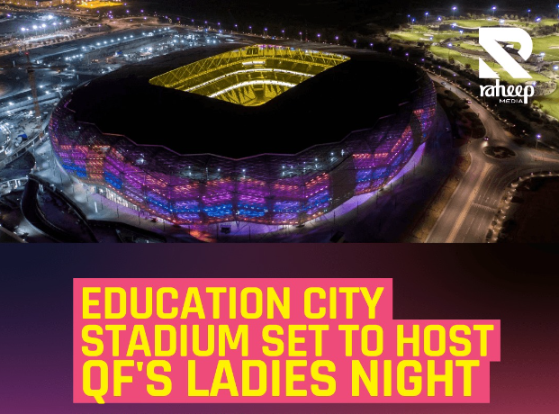 Education City Stadium set to host QF's Ladies Night